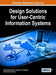 Design Solutions for User-Centric Information Systems by Saqib Saeed, Yasser a. Bamarouf, T. Ramayah