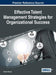 Effective Talent Management Strategies for Organizational Success by Mambo Mupepi