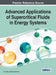 Advanced Applications of Supercritical Fluids in Energy Systems by Lin Chen, Yuhiro Iwamoto