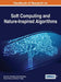 Handbook of Research on Soft Computing and Nature-Inspired Algorithms by Shishir K. Shandilya, Smita Shandilya, Kusum Deep