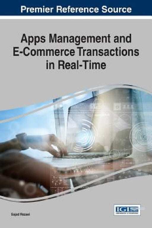 Apps Management and E-Commerce Transactions in Real-Time by Sajad Rezaei