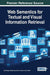Web Semantics for Textual and Visual Information Retrieval by Aarti Singh, Nilanjan Dey, Amira S. Ashour