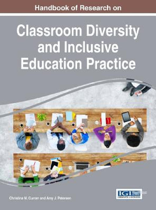 Handbook of Research on Classroom Diversity and Inclusive Education Practice by Christina M. Curran, Amy J. Petersen