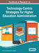Handbook of Research on Technology-Centric Strategies for Higher Education Administration by Purnendu Tripathi, Siran Mukerji