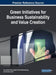 Green Initiatives for Business Sustainability and Value Creation by Arun Kumar Paul, Dipak Kumar Bhattacharyya, Sandip Anand