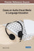 Cases on Audio-Visual Media in Language Education by Catherine Hua Xiang