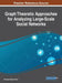 Graph Theoretic Approaches for Analyzing Large-Scale Social Networks by Natarajan Meghanathan