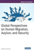 Global Perspectives on Human Migration, Asylum, and Security by Christina M. Akrivopoulou