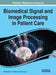 Biomedical Signal and Image Processing in Patient Care by Maheshkumar H. Kolekar, Vinod Kumar