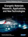 Energetic Materials Research, Applications, and New Technologies by Rene Francisco Boschi Goncalves, José Atilio Fritz Fidel Rocco, Koshun Iha
