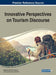 Innovative Perspectives on Tourism Discourse by Magdalena Bielenia-Grajewska, Enriqueta Cortes de Los Rios
