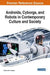 Androids, Cyborgs, and Robots in Contemporary Culture and Society by Steven John Thompson