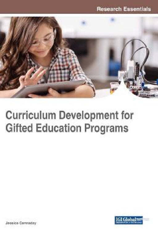 Curriculum Development for Gifted Education Programs by Jessica Cannaday