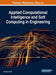 Applied Computational Intelligence and Soft Computing in Engineering by Saifullah Khalid