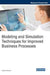 Modeling and Simulation Techniques for Improved Business Processes by Maryam Ebrahimi