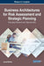 Business Architectures for Risk Assessment and Strategic Planning: Emerging Research and Opportunities by James McKee