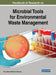 Handbook of Research on Microbial Tools for Environmental Waste Management by Vinay Mohan Pathak, Navneet