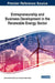 Entrepreneurship and Business Development in the Renewable Energy Sector by Adrian Dumitru Tantau, Laurenţiu C Frăţilă