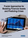 Fractal Approaches for Modeling Financial Assets and Predicting Crises by Inna Nekrasova, Oxana Karnaukhova, Bryan Christiansen