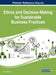 Ethics and Decision-Making for Sustainable Business Practices by Ionica Oncioiu