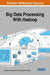 Big Data Processing With Hadoop by T. Revathi, K. Muneeswaran, M. Blessa Binolin Pepsi