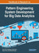 Handbook of Research on Pattern Engineering System Development for Big Data Analytics by Vivek Tiwari, Ramjeevan Singh Thakur, Basant Tiwari