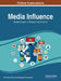 Media Influence: Breakthroughs in Research and Practice by Information Reso Management Association