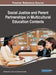 Social Justice and Parent Partnerships in Multicultural Education Contexts by Katherine E. L. Norris, Shartriya Collier
