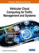 Vehicular Cloud Computing for Traffic Management and Systems by Jyoti Grover, P. Vinod, Chhagan Lal