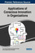 Applications of Conscious Innovation in Organizations by Jesus Enrique Portillo Pizana, Sergio Ortiz Valdes, Luis Miguel Beristain Hernandez