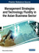 Management Strategies and Technology Fluidity in the Asian Business Sector by Patricia Ordóñez de Pablos