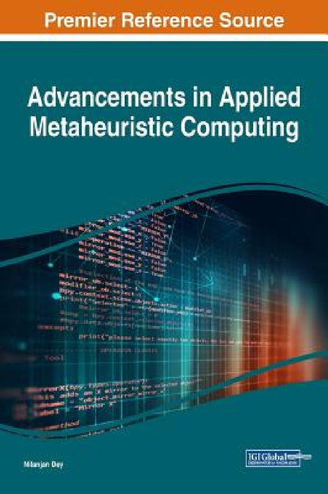 Advancements in Applied Metaheuristic Computing by Nilanjan Dey