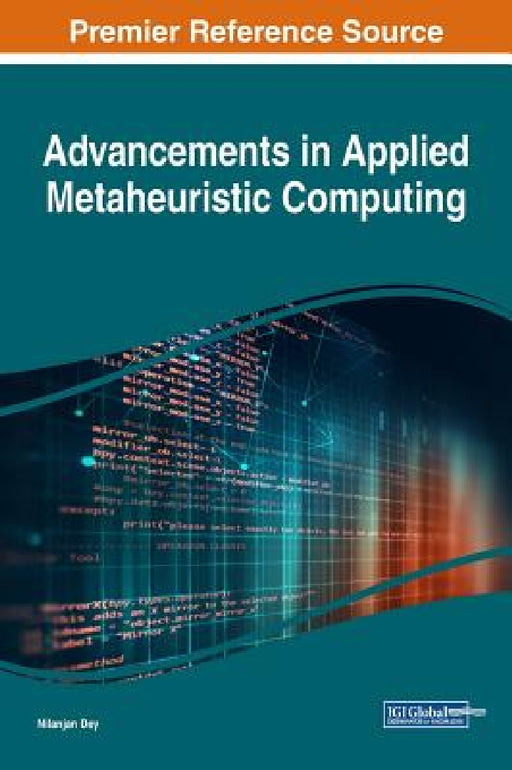 Advancements in Applied Metaheuristic Computing by Nilanjan Dey