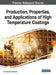 Production, Properties, and Applications of High Temperature Coatings by Amir Hossein Pakseresht