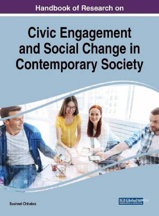 Handbook of Research on Civic Engagement and Social Change in Contemporary Society by Susheel Chhabra
