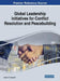 Global Leadership Initiatives for Conflict Resolution and Peacebuilding by Andrew H. Campbell