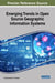 Emerging Trends in Open Source Geographic Information Systems by Naveenchandra N. Srivastava