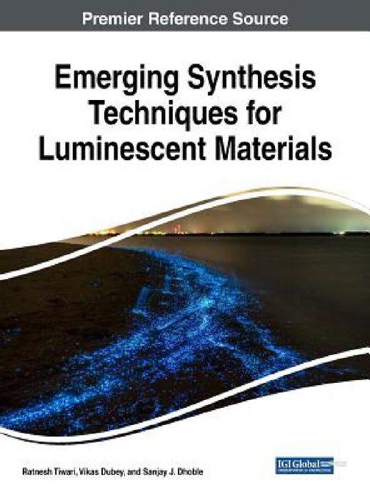 Emerging Synthesis Techniques for Luminescent Materials by Ratnesh Tiwari, Vikas Dubey, Sanjay J. Dhoble