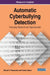 Automatic Cyberbullying Detection: Emerging Research and Opportunities by Michal E. Ptaszynski, Fumito Masui