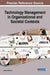 Technology Management in Organizational and Societal Contexts by Andrew Borchers