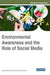 Environmental Awareness and the Role of Social Media by Sumit Narula, Swapnil Rai, Archana Sharma