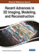 Recent Advances in 3D Imaging, Modeling, and Reconstruction by Athanasios Voulodimos