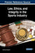 Law, Ethics, and Integrity in the Sports Industry by Konstantinos Margaritis