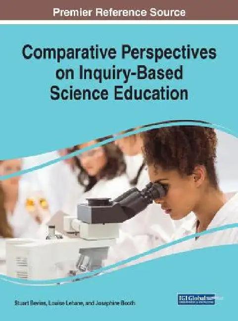 Comparative Perspectives on Inquiry-Based Science Education by Stuart Bevins