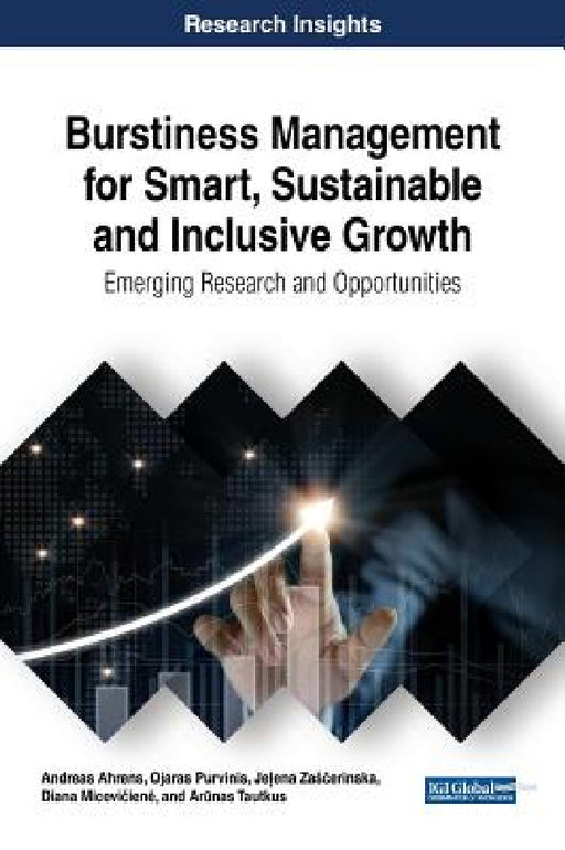 Burstiness Management for Smart, Sustainable and Inclusive Growth: Emerging Research and Opportunities by Andreas Ahrens, Ojaras Purvinis, Jeļena Zasčerinska