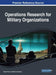 Operations Research for Military Organizations by Hakan Tozan, Mumtaz Karatas