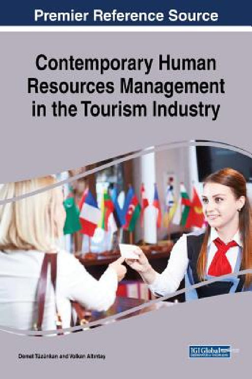 Contemporary Human Resources Management in the Tourism Industry by Demet Tüzünkan, Volkan Altıntaş