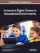 Handbook of Research on Immersive Digital Games in Educational Environments by Aliane Loureiro Krassmann