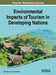 Environmental Impacts of Tourism in Developing Nations by Ravi Sharma, Prakash Rao