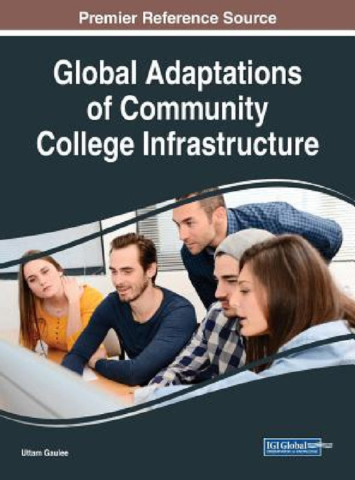 Global Adaptations of Community College Infrastructure by Uttam Gaulee